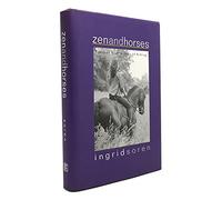 Zen and Horses: Lessons from a Year of Riding