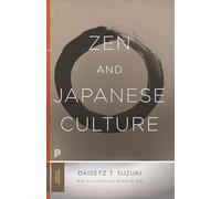 Zen and Japanese Culture (Princeton Classics)