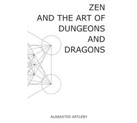 Zen and the Art of Dungeons and Dragons