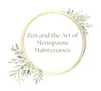 Zen and the Art of Menopause Maintenance: Ayurvedic Hacks to Calm your Inner Storm in Perimenopause