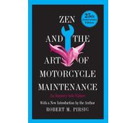 Zen and the Art of Motorcycle Maintenance: An Inquiry into Values – Idioma inglés – Mariner