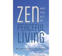 Zen and the Art of Peaceful Living