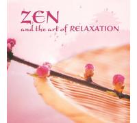 Zen and the Art of Relaxation by Anzan (2014-08-02)