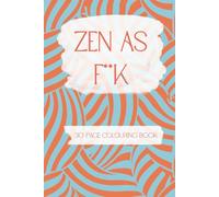 Zen As . Adult Geometric Patterned Colouring Book. Relaxing Colouring. Adult Colouring. Peaceful Calming Art And Crafts