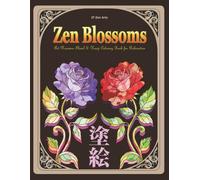 Zen Blossoms: Art Nouveau Floral & Kanji Coloring Book for Relaxation
