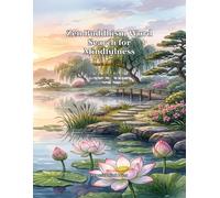 Zen Buddhism Word Search for Mindfulness: Large Print Word Find Puzzles with Buddhist Wisdom and Meditation Themes