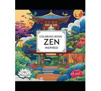Zen Coloring Book- Zen inspired Color Your Calm