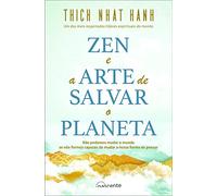 Zen e a Arte de Salvar o Planeta