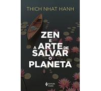 Zen e a Arte de Salvar o Planeta
