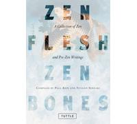 [Zen Flesh, Zen Bones: A Collection of Zen and Pre-Zen Writings] [Paul Reps] [September, 1998]