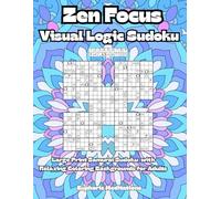Zen Focus Visual Logic Sudoku: Large Print Samurai Sudoku with Relaxing Coloring Backgrounds for Adults (Brain Power Boosting Games)