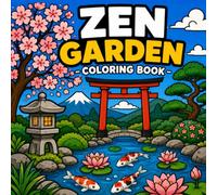 Zen Garden Coloring Book: Bold and Easy Large Print Peaceful Nature Scenes: Relaxing Japanese Garden Designs for Adults, Seniors, and Low Vision ... and Easy Nature Landscapes Coloring Book)