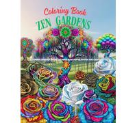 Zen Gardens: A Stunning Mandala Nature Coloring Book for Relaxation and Creativity