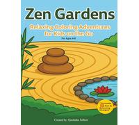 Zen Gardens Kids: Relaxing Coloring Adventures for Kids on the Go (Vibe & Color Series)