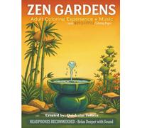 Zen Gardens: "Relax & Color to Calming Zen-Fi Music" (Vibe & Color Series)