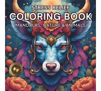 Zen Harmony Coloring Book for Adults with Stress-Relieving Mandalas, Animals: Zentangle & Nature Art