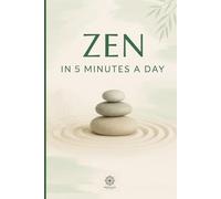 Zen in 5 Minutes a Day