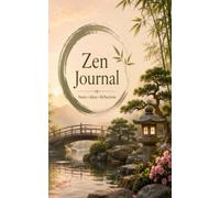 Zen Journal: A Calming Lined Notebook for Mindfulness, Reflection, Peaceful Thoughts, Meditation Notes and Everyday Writing