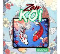Zen Koi: Meditative Art for Peaceful Coloring: relaxing coloring book, 8.5 x 8.5 inches, Suitable for adults, teens, and older children looking for a ... for easy removal and framing, clean lines