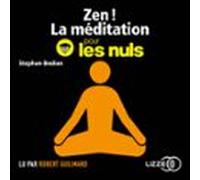 Zen ! La Méditation Pour Les Nuls (audiolibro)