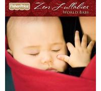 Zen Lullabies: World Baby by Fisher Price (2013-05-04)