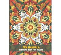 Zen Mandala Coloring Book for Adults: Find Your Inner Peace