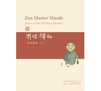 Zen Master Maode Series of Zen Paintings Volume Ｉ