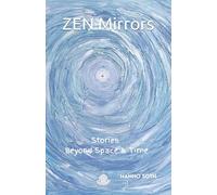 ZEN Mirrors: Stories Beyond Space & Time - HD Color
