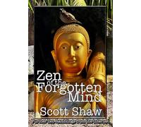 Zen of the Forgotten Mind