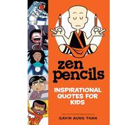 Zen Pencils--Inspirational Quotes for Kids