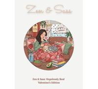 Zen & Sass: Hopelessly Real - Valentine’s Edition: A Funny Valentine’s Adult Coloring Book for Grown-Ups Who Prefer Peace Over Pressure