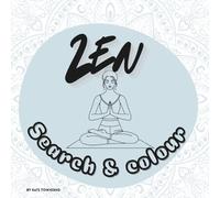 Zen Search and Colour: A Mindfulness Colouring book