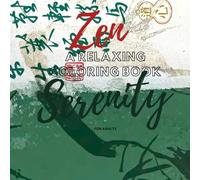 Zen Serenity: A Relaxing Coloring Book