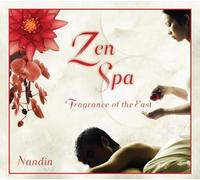 Zen Spa - Fragrance of the East by Nandin Baker (2008-10-21)