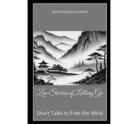 Zen Stories of Letting Go: Short Tales to Free the Mind (Spirituality - Philosophy - Psychology - Self Help)
