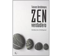 Zen verdadero: Introducción al Shobogenzo (Sabiduría Perenne)