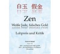 Zen Weisse Jade Falsches Gold (ebook)