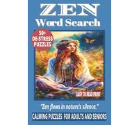 ZEN WORD SEARCH: 50+ Easy-to-Read Word Find Puzzles Book About Zen Trivia, Mindfulness & Calming Fun Facts for Adults & Seniors | 6×9 Inches, 110 ... WORD SEARCH SERIES: NEW AGE & SPIRITUALITY)