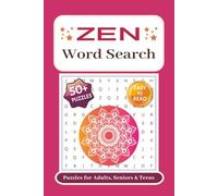 Zen Word Search Book: Word Searches with Easy to Read Print about Zen, Mindfulness, Calming and Positivity Themes | 6x9 inches, 110 pages | 50+ ... Holidays and Free Times...Stress Relief Tool