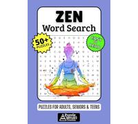 Zen Word Search Puzzle Book: 50+ Fun & Easy-to-Read Puzzles Exploring Calm, Mindfulness & Inner Peace, Gift for Relaxation & Seekers of Peace, Adults, Seniors & Teens