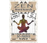 Zen Word Search Puzzle Book: Easy to Read Word Searches About Mindfulness, Meditation, and Inner Peace for Adults, Seniors, and Teens | 6x9 Inches, ... Great Gift for Travel, Holidays, and Downtime