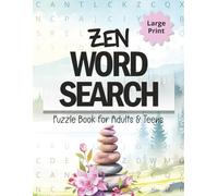 Zen Word Search Puzzle Book for Adults & Teens: A Relaxing & Mindful Large Print Word Finder