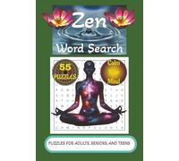 Zen Word Search Puzzle Book: Reflect, Relax, and Recenter with Word Searches with Easy to Read Print about Zen, Meditation, Mindfulness and More | 6x9 ... Gift for Vacations, Birthdays, and More