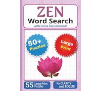 Zen Word Search Puzzle Book: Word Search Puzzles with Easy to Read Print | 6x9 inches, 110 pages | 50+ Puzzles with Solutions... Gift for Special ... and Free Times for Teenagers and Seniors