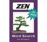 Zen Word Search Puzzle Book: Word Searches with Easy to Read Print about being Calm, Zen, and Relaxing | 6x9 inches, 110 pages | 50+ Puzzles for Vacations, Family Trips, and Just for Fun!