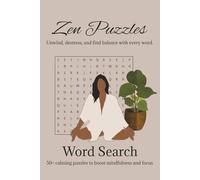 Zen Word Search Puzzle Book: Word Searches with Easy to Read Print about Mindfulness, Gratitude, Meditation, Affirmations and More | 6x9 inches, 110 ... for Vacation, Holidays and Free Times