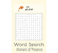 Zen Word Search Puzzle Book: Word Searches with Easy to Read Print about Zen & Tranquility / 6x9 inches, 110 pages / 50+ Puzzles ... Gift for Vacations, Holidays, and Free Time