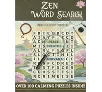 Zen Word Search Puzzles: A Mindful Collection of Relaxing Puzzles to Find Calm and Balance, over 100 puzzles (Puzzle Pursuit Series)