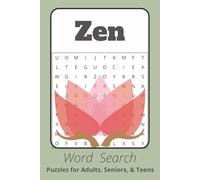 Zen Word Search: Word Searches with Easy to Read Print about Zen, Meditation and Positivity I 6x9 inches, 110 pages I 50+ Puzzles - Gifts for Relaxation, Focus and Leisure