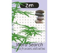 Zen Word Search: Word searches with easy-to-read print about zen, self-care, meditation and more | 6x9 inches, 110 pages | 50+ Puzzles… gifts for vacations, holidays and chilling